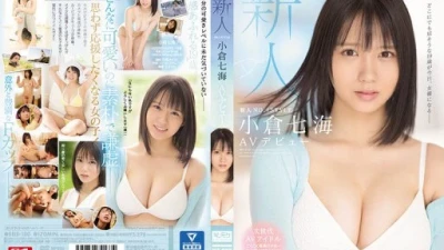 Phim đầu tay của Idol Ogura Nanami debut JAV